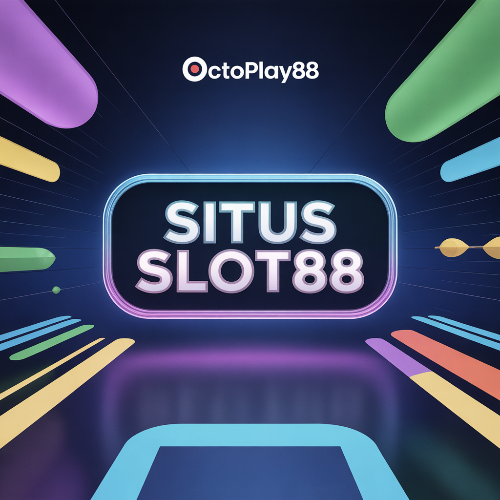 OCTOPLAY88: Situs Slot88 dengan Teknologi Permainan Terbaru